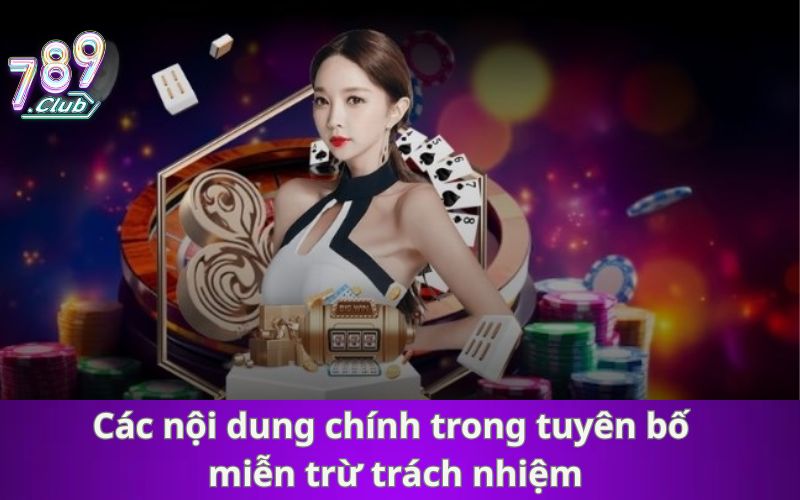 Các nội dung chính trong tuyên bố miễn trừ trách nhiệm