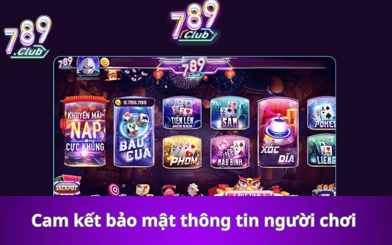 Cam kết bảo mật thông tin người chơi