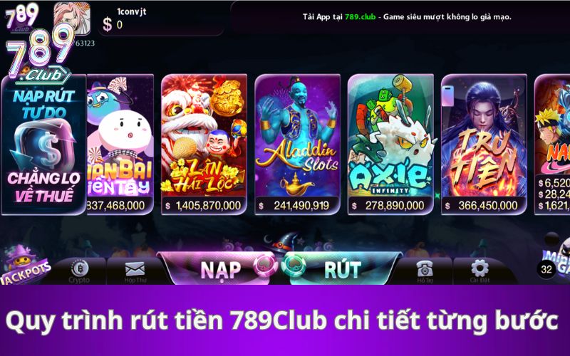 Quy trình rút tiền 789Club chi tiết từng bước
